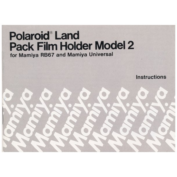 Mamiya RB67 and Universal Polaroid Land Pack Film Holder Model 2 Brugsanvisning (Engelsk)
